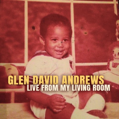 Glen David Andrews - Live From My Living Room (2020)
