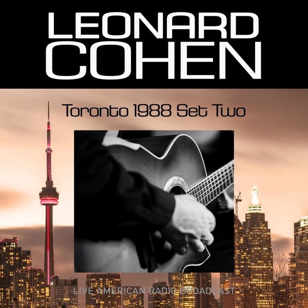 Leonard Cohen - Toronto 1988 Set Two (Live) (2022)