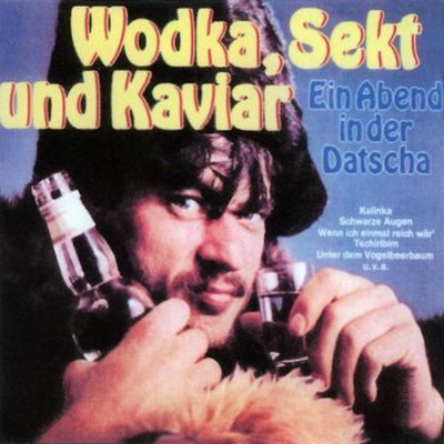 Die Tschaika - Wodka, Sekt Und Kaviar (1974 )