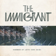 Summer Of Love (She Said)(Tommy Trash&DJ Omar RemiX) - The Immigrant