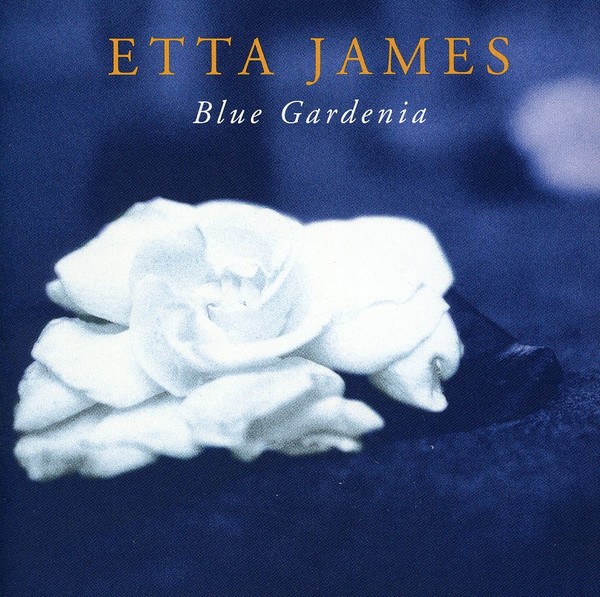 Etta James - 2001 - Blue Gardenia